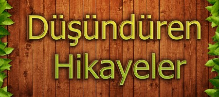 düşündüren hikayeler